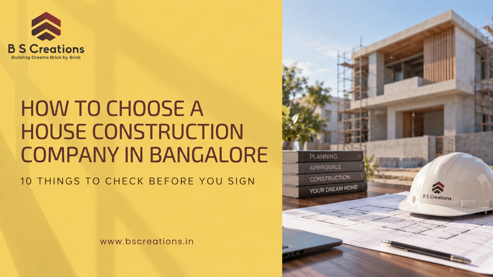 How to choose a house construction company in Bangalore - 10 things to check before you sign